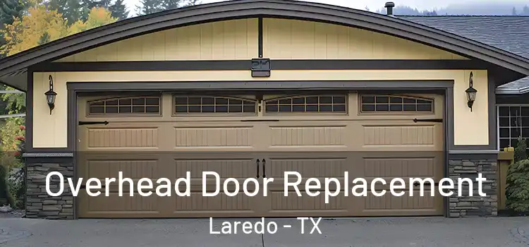  Overhead Door Replacement Laredo - TX