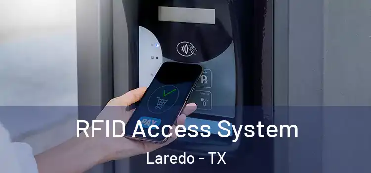  RFID Access System Laredo - TX